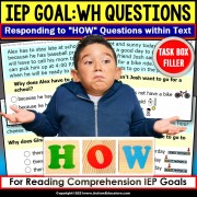 WH Questions and Reading Passage with HOW Responses| TASK BOX FILLER for Autism